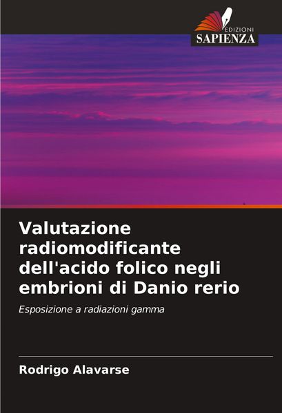 Produktbild: Valutazione radiomodificante dell'acido folico negli embrioni di Danio rerio