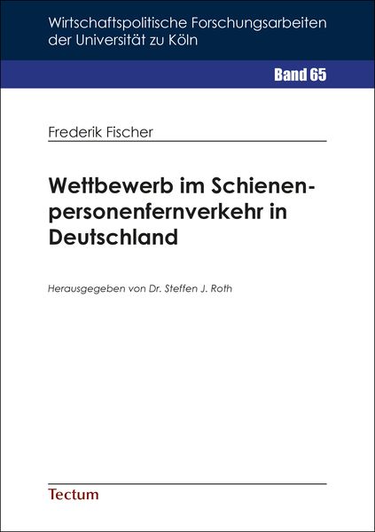 Produktbild: Wettbewerb im Schienenpersonenfernverkehr in Deutschland