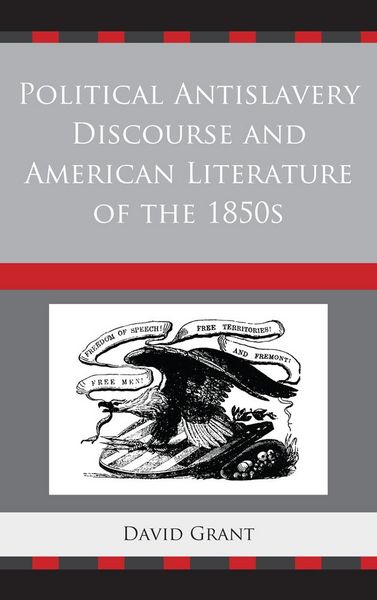 Produktbild: Political Antislavery Discourse and American Literature of the 1850s
