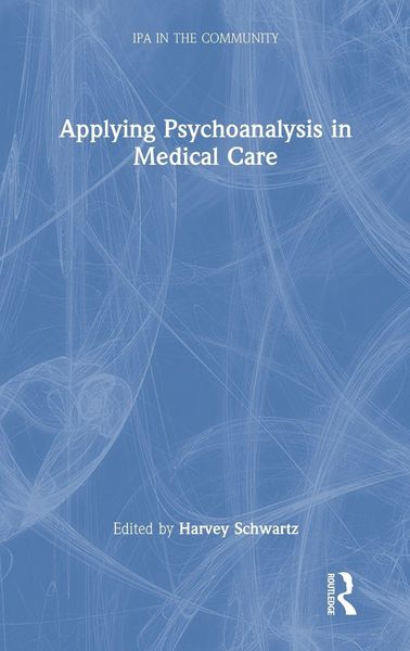Produktbild: Applying Psychoanalysis in Medical Care