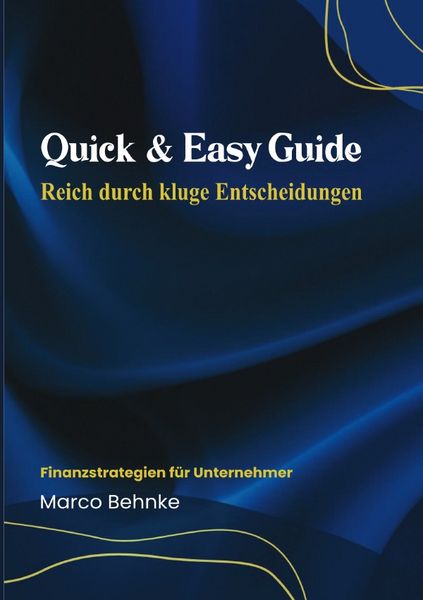 Produktbild: Quick &amp; Easy Guide Reich durch Kluge Entscheidungen