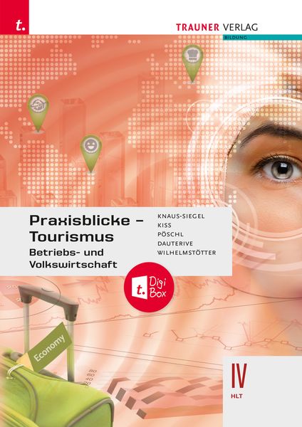 Produktbild: Praxisblicke Tourismus-Betriebs-/Volkswirtschaft IV HLT/Dig.