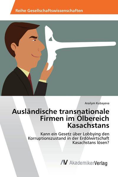 Produktbild: Ausl&auml;ndische transnationale Firmen im &Ouml;lbereich Kasachstans