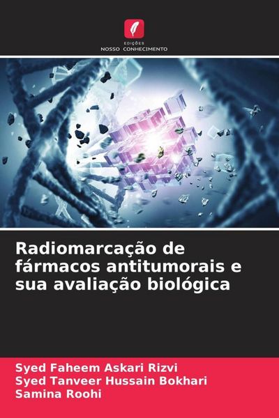Produktbild: Radiomarca&ccedil;&atilde;o de f&aacute;rmacos antitumorais e sua avalia&ccedil;&atilde;o biol&oacute;gica