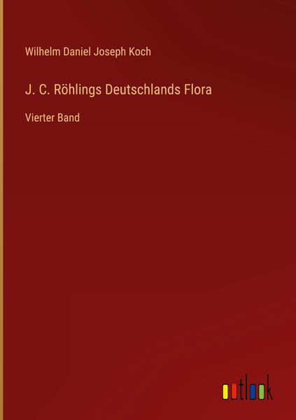 Produktbild: J. C. R&ouml;hlings Deutschlands Flora