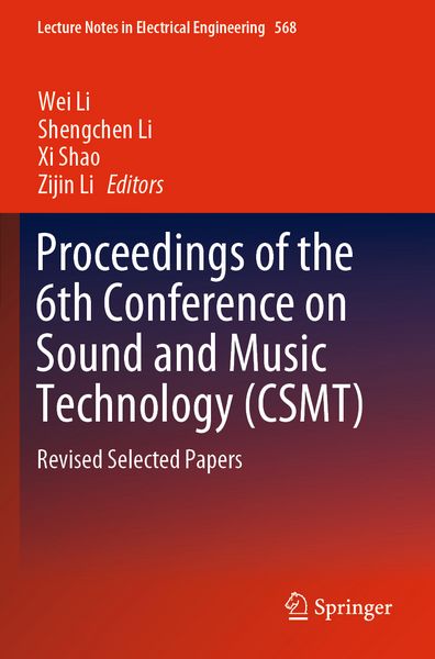 Produktbild: Proceedings of the 6th Conference on Sound and Music Technology (CSMT)
