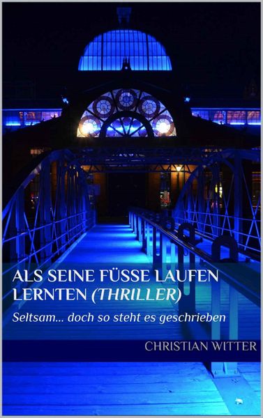 Produktbild: Als Seine F&uuml;sse Laufen Lernten