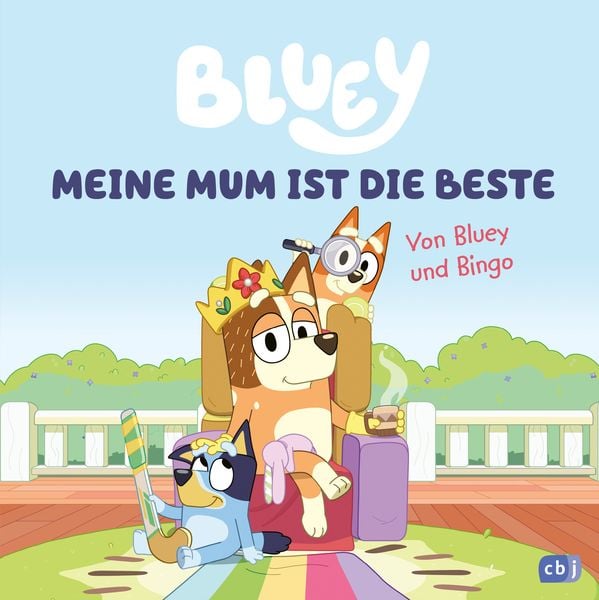 BLUEY – Meine Mum ist die Beste, Gebundene Ausgabe von , CBJ, 9783570182505