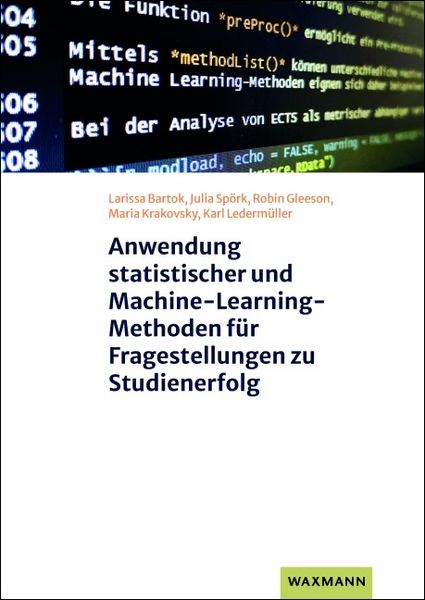 Produktbild: Anwendung statistischer und Machine-Learning-Methoden f&uuml;r Fragestellungen zu Studienerfolg