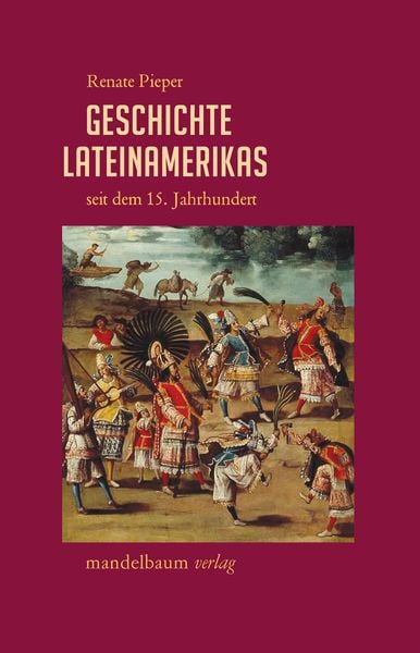 Produktbild: Geschichte Lateinamerikas seit dem 15. Jahrhundert