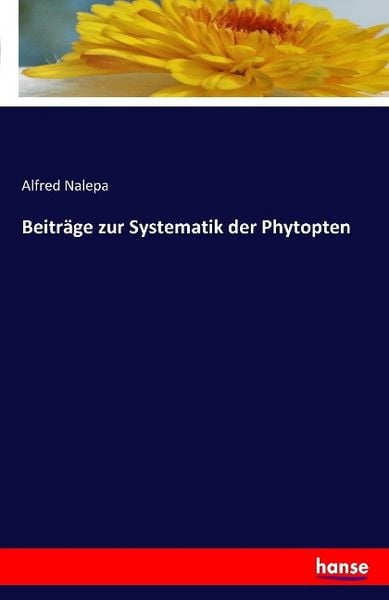 Beiträge zur Systematik der Phytopten, Taschenbuch von Alfred Nalepa, Hansebooks, 9783741125355