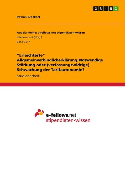 Produktbild: "Erleichterte" Allgemeinverbindlicherkl&auml;rung. Notwendige St&auml;rkung oder (verfassungswidrige) Schw&auml;chung der Tarifautonomie?