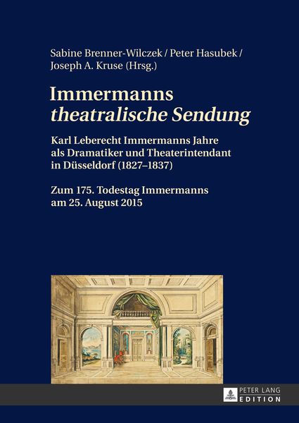Immermanns «theatralische Sendung»