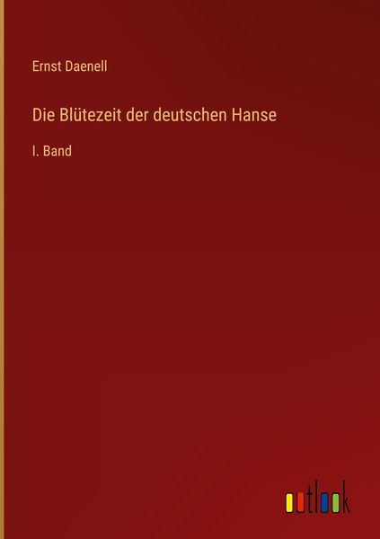 Produktbild: Die Bl&uuml;tezeit der deutschen Hanse