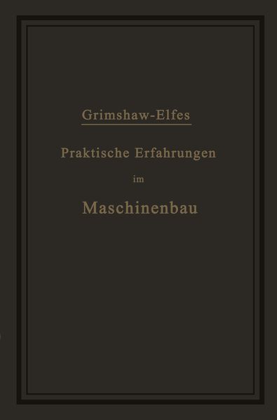 Produktbild: Praktische Erfahrungen im Maschinenbau in Werkstatt und Betrieb