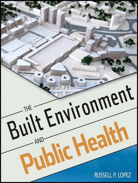 Produktbild: The Built Environment and Public Health