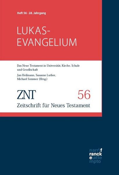 Produktbild: ZNT - Zeitschrift f&uuml;r Neues Testament 28. Jahrgang, Heft 56