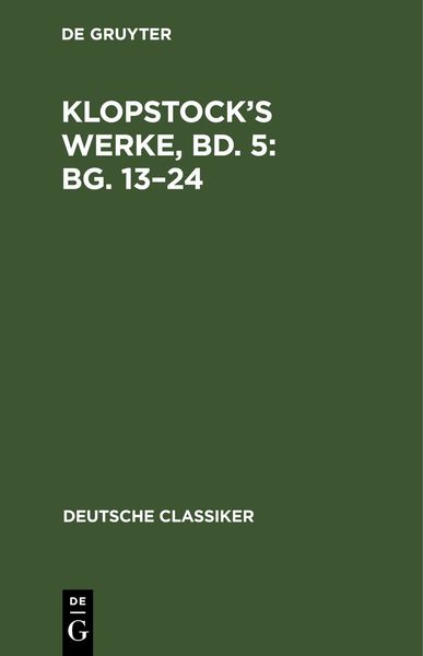 Produktbild: Klopstock&rsquo;s Werke, Bd. 5: Bg. 13&ndash;24