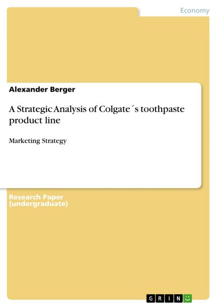 Produktbild: A Strategic Analysis of Colgate&acute;s toothpaste product line