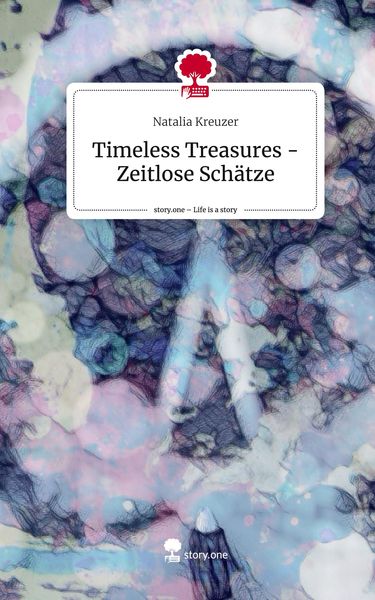 Produktbild: Timeless Treasures - Zeitlose Sch&auml;tze. Life is a Story - story.one