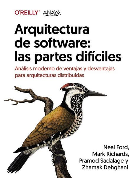 Produktbild: Arquitectura de software: las partes dif&iacute;ciles. An&aacute;lisis moderno de ventajas y desventajas para arquitecturas distribuidas