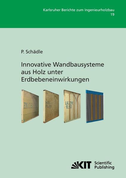 Produktbild: Innovative Wandbausysteme aus Holz unter Erdbebeneinwirkungen