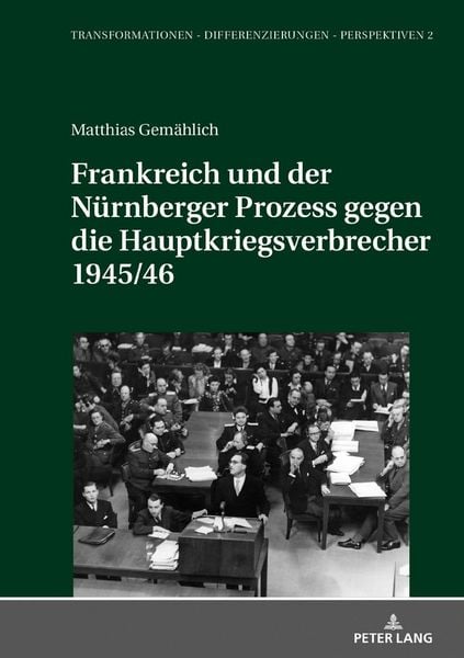 Produktbild: Frankreich und der N&uuml;rnberger Prozess gegen die Hauptkriegsverbrecher 1945/46