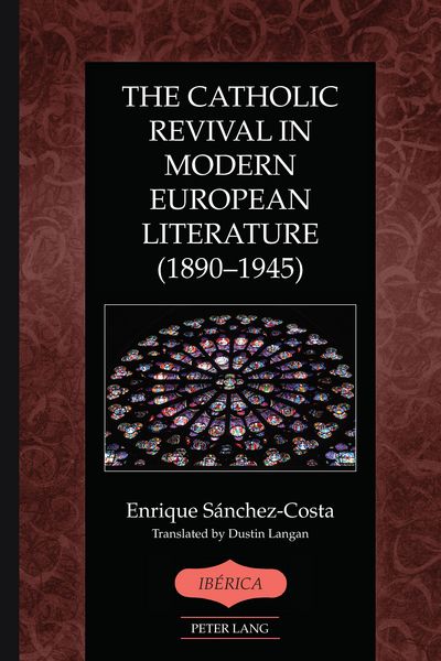 Produktbild: The Catholic Revival in Modern European Literature (1890-1945)