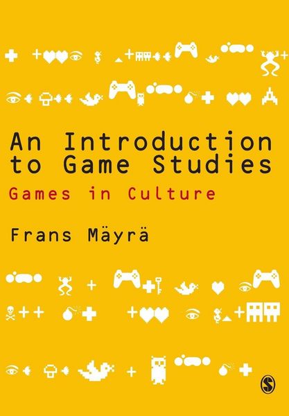 An Introduction to Game Studies, Taschenbuch von Frans Mayra, Sage Publications, 9781412934466
