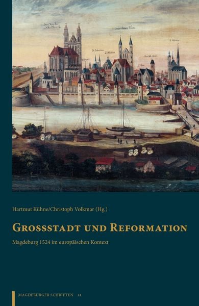 Großstadt und Reformation, Gebundene Ausgabe von , Mitteldeutscher verlag, 978-3-689-48094-3
