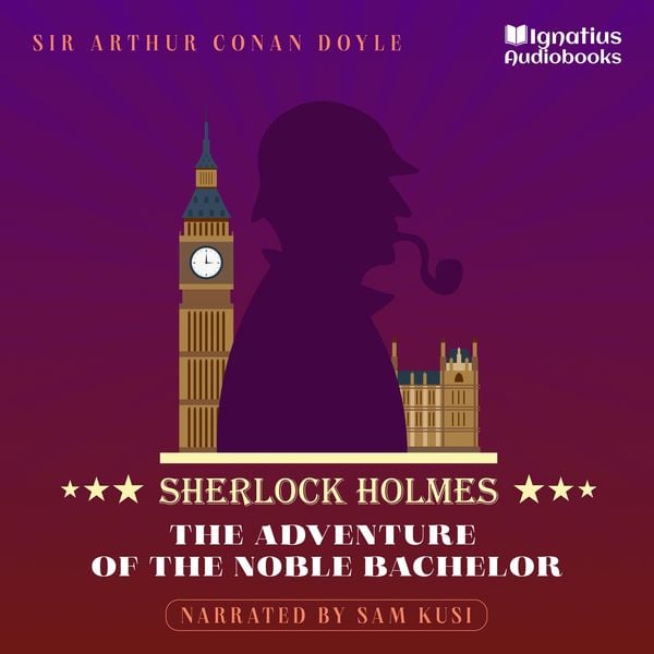 The Adventure of the Noble Bachelor - Arthur Conan Doyle, Audio, 9783991622574