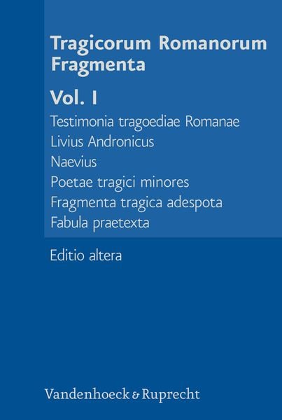 Produktbild: Tragicorum Romanorum Fragmenta. Vol. I