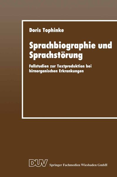 Sprachbiographie und Sprachstörung, Taschenbuch von Doris Tophinke, Deutscher Universitätsverlag, 9783824441488