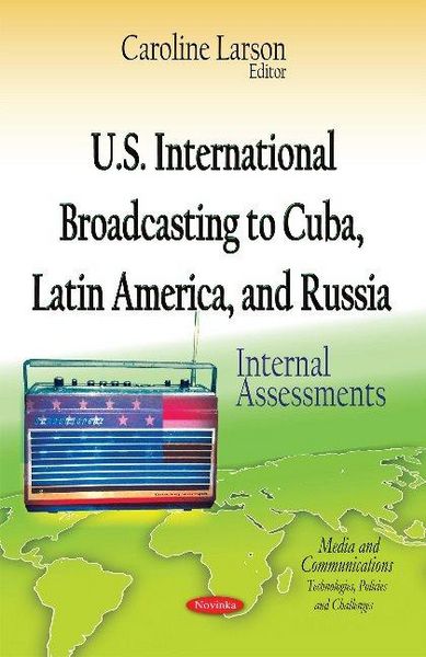 Produktbild: U.S. International Broadcasting to Cuba, Latin America & Russia
