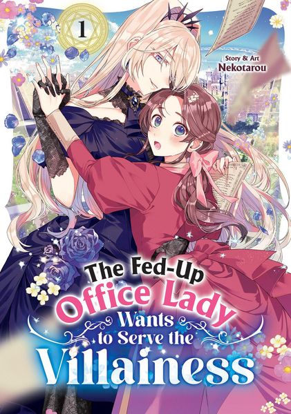 Produktbild: The Fed-Up Office Lady Wants to Serve the Villainess Vol. 1