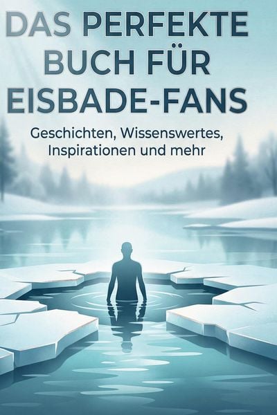 Produktbild: Das perfekte Buch f&uuml;r Eisbade-Fans