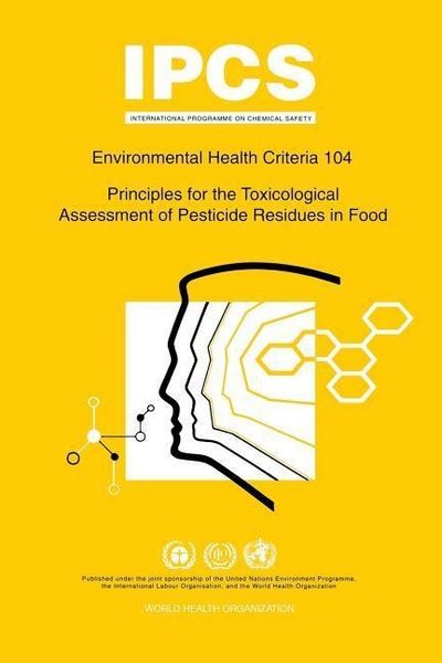 Produktbild: Principles for the Toxicological Assessment of Pesticide Residues in Food