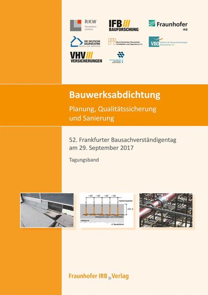 Produktbild: Bauwerksabdichtung - Planung, Qualit&auml;tssicherung und Sanierung.