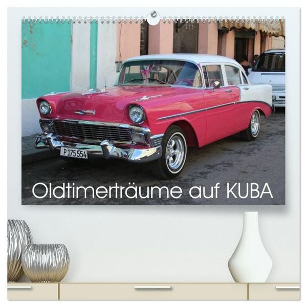 Oldtimerträume auf KUBA (hochwertiger Premium Wandkalender 2026 DIN A2 quer), Kunstdruck in Hochglanz