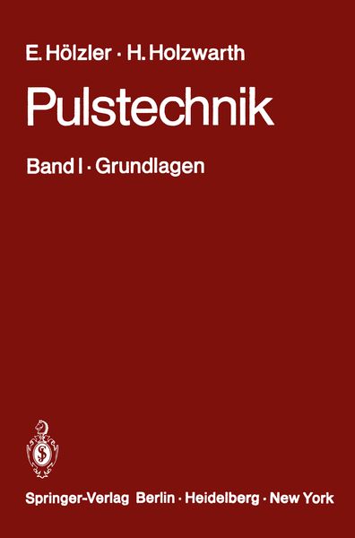Pulstechnik, Taschenbuch von E. Hölzler , H. Holzwarth, Springer Berlin, 9783642962172