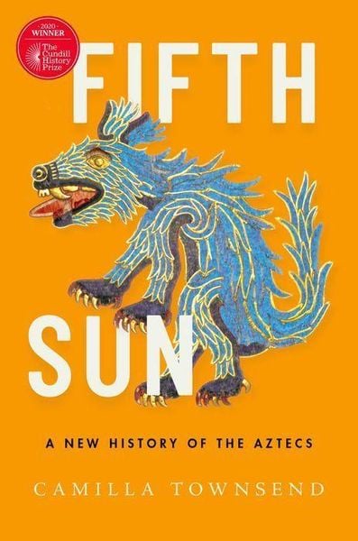 Fifth Sun, Gebundene Ausgabe von Camilla Townsend, Oxford University Press, 978-0-19-067306-2