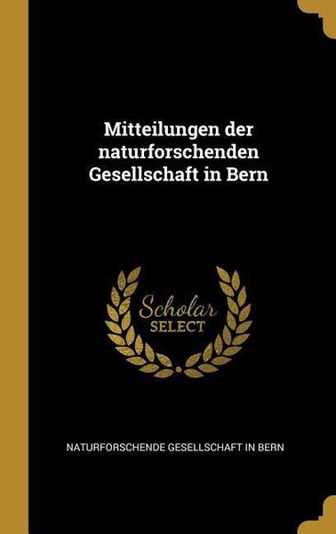 Produktbild: Mitteilungen Der Naturforschenden Gesellschaft in Bern