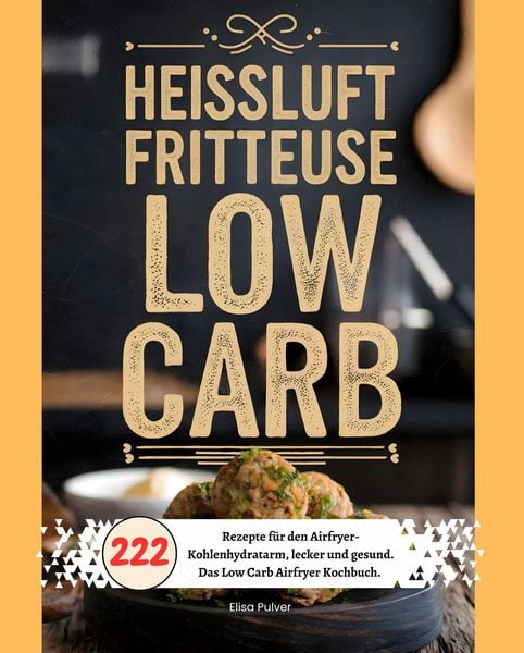 Heißluftfritteuse Low Carb