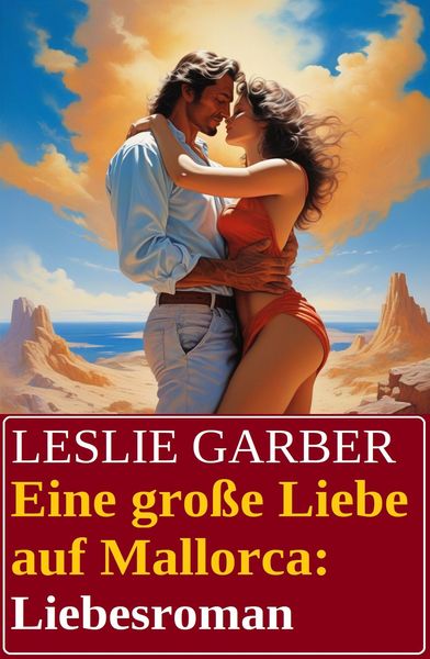 Produktbild: Eine gro&szlig;e Liebe auf Mallorca: Liebesroman