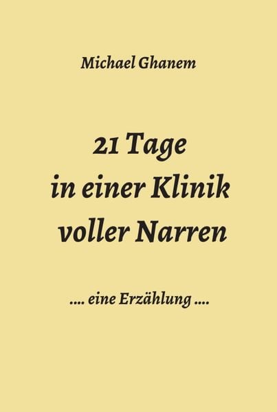 Produktbild: 21 Tage in einer Klinik voller Narren