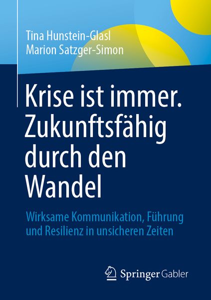 Produktbild: Krise ist immer. Zukunftsf&auml;hig durch den Wandel