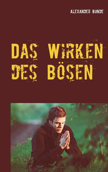 Produktbild: Das Wirken des B&ouml;sen