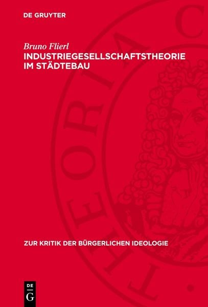 Produktbild: Industriegesellschaftstheorie im St&auml;dtebau
