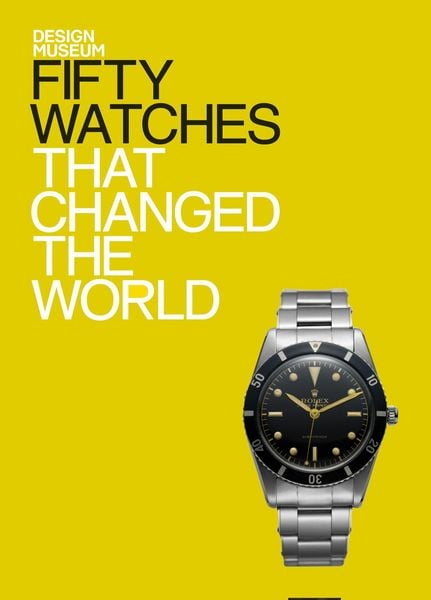 Produktbild: Fifty Watches That Changed the World