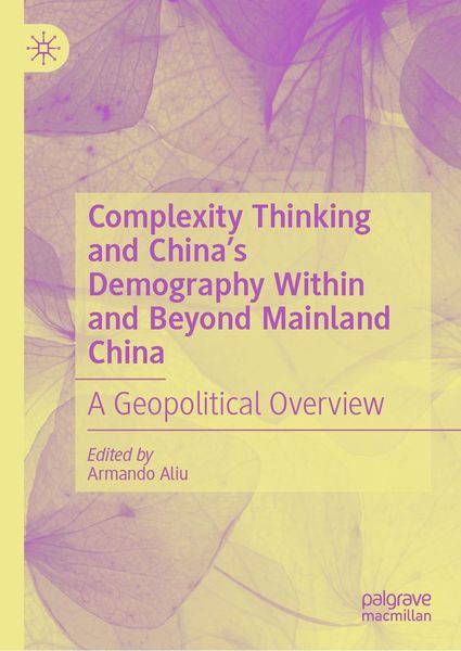 Produktbild: Complexity Thinking and China's Demography Within and Beyond Mainland China